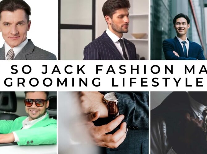 Oh So Jack Fashion Male Grooming Lifestyle